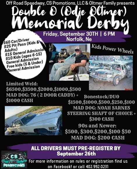 Sept 30-Double O (Odie Oltmer) Memorial Derby