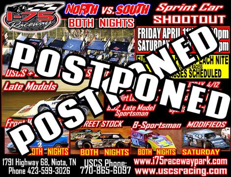USCS North South Shootout at I-75 Raceway POSTPONED until May 2nd & 3rd