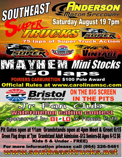 NEXT EVENT: Saturday August 19th 7pm  The Southeast Super Truck Series + 4 divisions