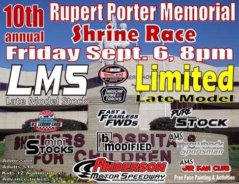 NEXT EVENT: 10th Annual Rupert Porter Memorial Shrine Race Friday September 6th 8pm