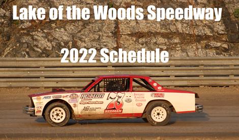 2022 Lake of the Woods Speedway Schedule