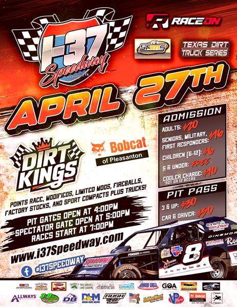 April 27th - DIRT KINGS sponsored by Bobcat of Pleasanton!