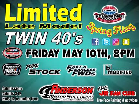 NEXT EVENT: Friday May 10, 8pm Limited Late Model Twin 40's / US Legends Spring Fling