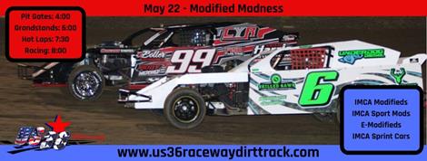 Modified Madness Special on Friday, May 22, Memorial Day Weekend at US 36 Raceway