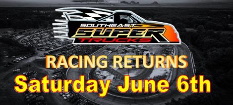 NEXT EVENT: Southeast Super Trucks Series Saturday June 6th 7pm