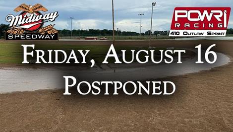 Midway Speedway with POWRi 410 Outlaw League Postponed Due to Soaking Rainfall