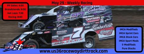 Weekly Racing Series this Friday, May 29, at US 36 Raceway