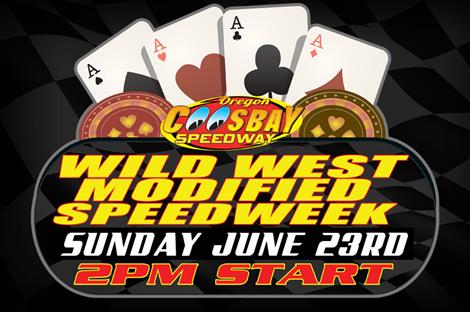 Coos Bay Speedway Sunday Gambler Stop #3 Of 2019 Wild West Modified Shootout; Racing Starts At 2:00 PM