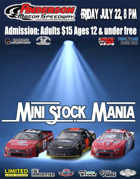 NEXT EVENT: AMS Mini Stock Mania Friday July 22nd 8pm