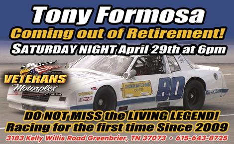 Tony Formosa Coming out of Retirement! April 29th!