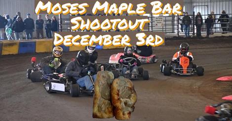 Winter Karting: Moses Maple Bar Shootout Info