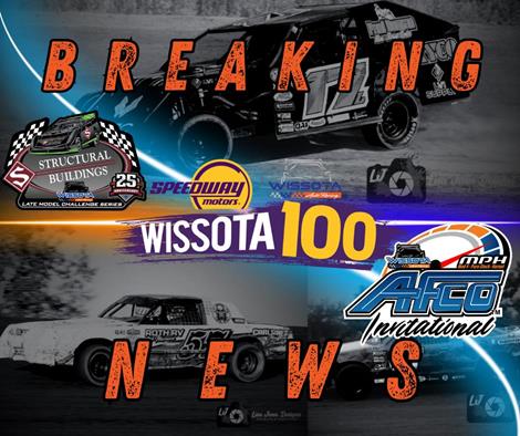 Historic Improvements to Speedway Motors WISSOTA 100, Structural Buildings WISSOTA Late Model Challenge Series, and Adding a Brand New Premier Event