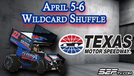 Texas Motor Speedway Wildcard Shuffle Slated for April 5th & 6th