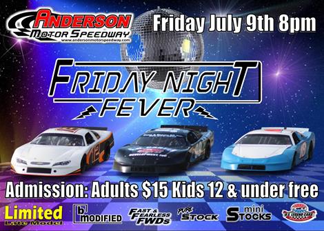 NEXT EVENT: Friday Night Fever Friday July 9th 8pm