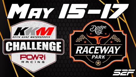 May 15-17: KKM Challenge Series at Dodge City Raceway Park  – Registrations Open