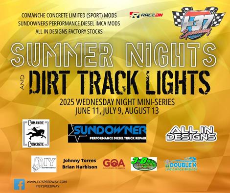 WE ARE RACING TONIGHT! Summer Nights and Dirt Track Lights Wednesday Night Mini-Series Night 1