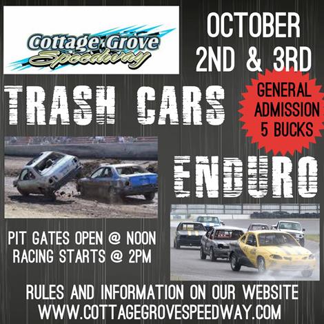 TRASH CARS AND AN ENDURO - OCTOBER 2ND & 3RD!!  GENERAL ADMISSION JUST 5 BUCKS!!