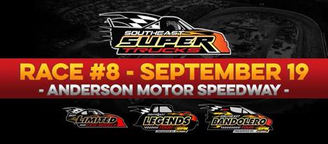 NEXT EVENT: Southeast Super Truck Series  Saturday September 19th  7pm