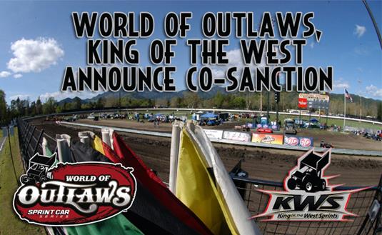 World of Outlaws, King of the West Partner to Co-Sanction Weekend Events at Thunderbowl Raceway, Calistoga Speedway