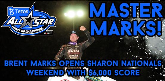 Brent Marks opens Sharon Nationals weekend with $6,000 score