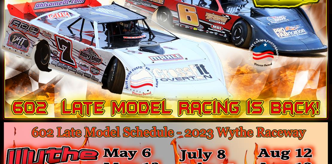 602 Late Model Schedule - Wythe Raceway ~ 2023