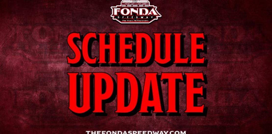 Fonda Speedway 2024 Early Season Schedule Changes:...