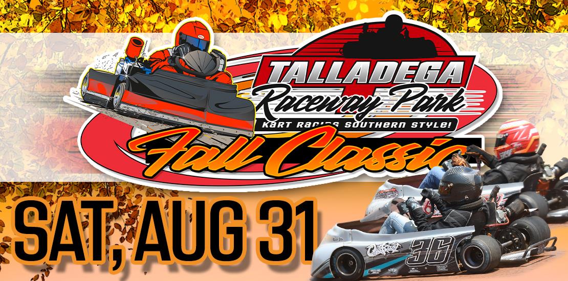 Talladega Raceway Park | Fall Classic! August 31st...