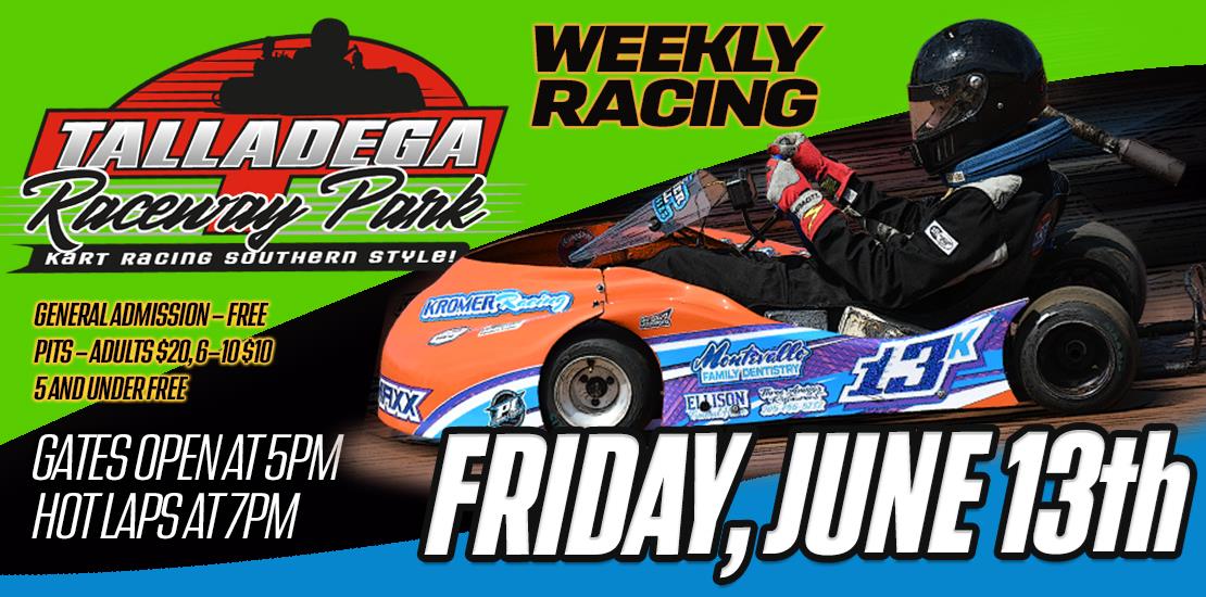 Talladega Raceway Park | Friday, June 13th!