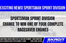 SPORTSMAN SPRINT DIVISION - CHANCE TO WIN ONE OF F...