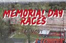 Memorial Day Races-Rain Out