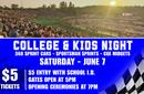 COLLGE & KIDS NIGHT - JUNE 7
