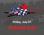 Steady Rain Forces Cancellation of Friday, July 31