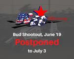 Rain Postpones Bud Shootout at US 36 Raceway, No R