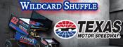 Texas Motor Speedway Wildcard Shuffle Slated for A...