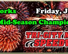 Fireworks & Mid-Season Championships Friday J