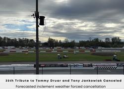 35th Tribute to Tommy Druar and Tony Jankowiak Canceled Due to Forecasted Inclement Weather