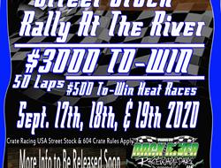 Rally at the River Sept 17-19, 2020 $3000 To Win C