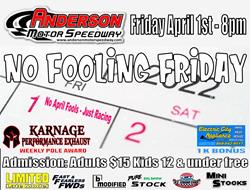 NEXT EVENT: No Fooling Friday.  April 1st 8pm