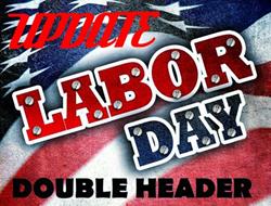 Labor Day Double Header Weekend $1000 to win Winge