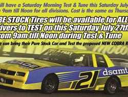 Pure Stock Tire Test this Saturday July 27th