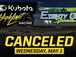 Wednesday's High Limit Event at 81 Speedway Cancel
