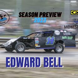 2023 Season Preview: #14 Edward Bell - Q104 WISSOTA Midwest Modif
