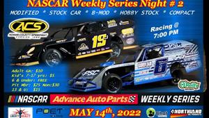 NASCAR Weekly Series Night # 2 On Tap May 14th