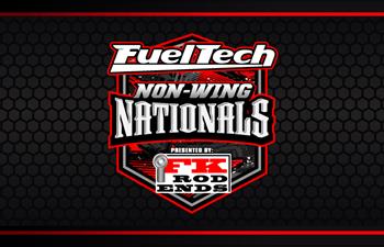 Fuel Tech Non-Wing Nationals Presented by FK RodEnds UP NEXT
