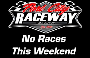 Reminder Port City Raceway is OFF for Memorial Day Weekend