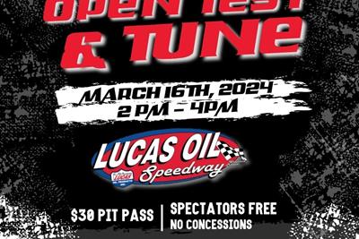 Lucas Oil Speedway adds Open Test and Tune for this Saturday