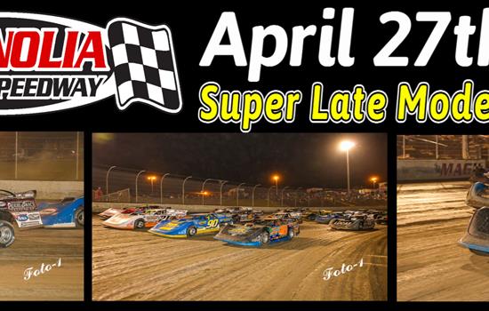 Super Late Models Return to The Mag