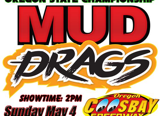 Oregon State Championships Mud Drags Sunday May 4th