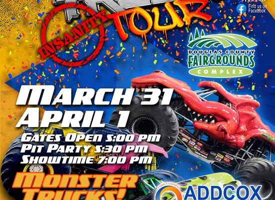 Addcox Heating Center Malicious Monster Trucks Douglas County Fairgrounds March 31 & April 1
