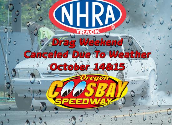 Drag Racing Weekend Canceled Due To Weather October 14&15